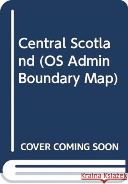 Central Scotland Ordnance Survey 9780319089422