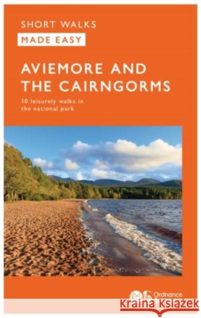 Aviemore and the Cairngorms: 10 Leisurely Walks  9780319092293 Ordnance Survey