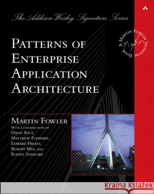 Patterns of Enterprise Application Architecture Fowler, Martin 9780321127426