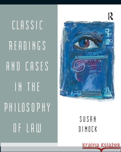 Classic Readings and Cases in Philosophy of Law Dimock, Susan 9780321187840