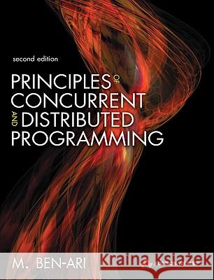 Principles of Concurrent and Distributed Programming M Ben-Ari 9780321312839 0