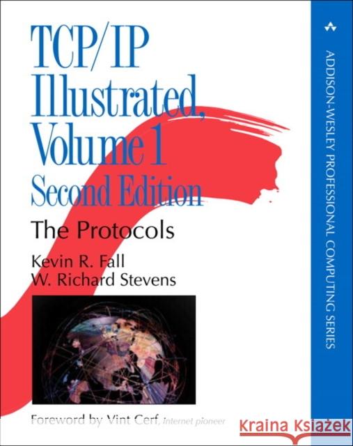 TCP/IP Illustrated: The Protocols, Volume 1 W. Stevens 9780321336316 Pearson Education (US)