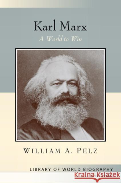 Karl Marx Pelz, William 9780321355836 Pearson Education (US)