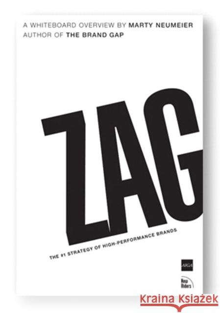 ZAG: The #1 Strategy of High-Performance Brands Marty Neumeier 9780321426772