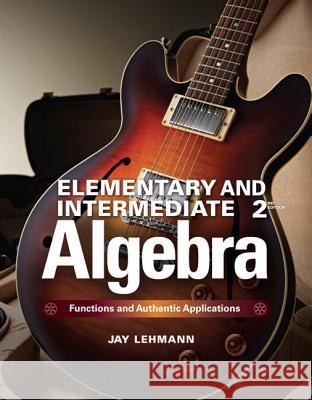 Elementary & Intermediate Algebra, m. 1 Beilage, m. 1 Online-Zugang; . Lehmann, Jay 9780321927927 Pearson