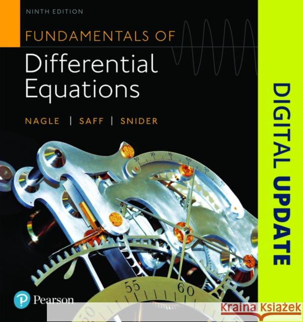 Fundamentals of Differential Equations Edward B. Saff 9780321977069