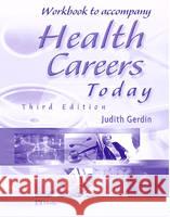 Workbook to Accompany Health Careers Today Judith Gerdin 9780323018685 Mosby