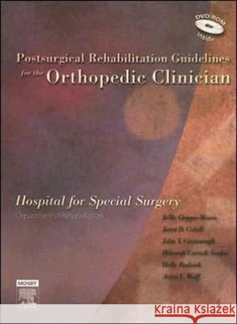 Postsurgical Rehabilitation Guidelines for the Orthopedic Clinician JeMe Cioppa-Mosca Janet B. Cahill Carmen Young Tucker 9780323032001 