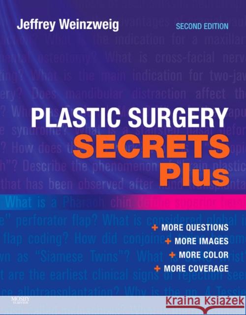 Plastic Surgery Secrets Plus Jeffrey Weinzweig 9780323034708 Hanley & Belfus