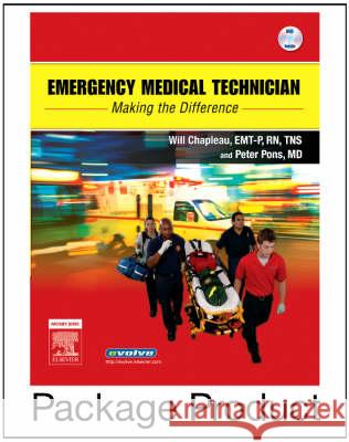 Emergency Medical Technician: Making The Difference Student Workbook Will Chapleau Peter T. Pons 9780323040068 
