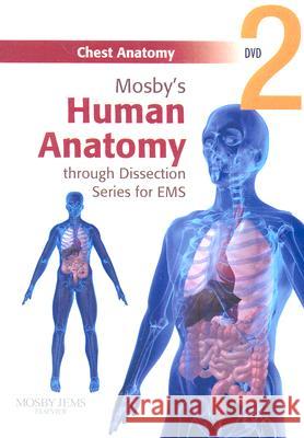 Mosby's Human Anatomy Through Dissection For EMS: Chest Anatomy DVD Mosby 9780323053273