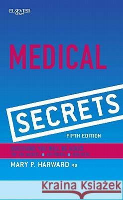Medical Secrets Mary P Harward 9780323063982 MOSBY