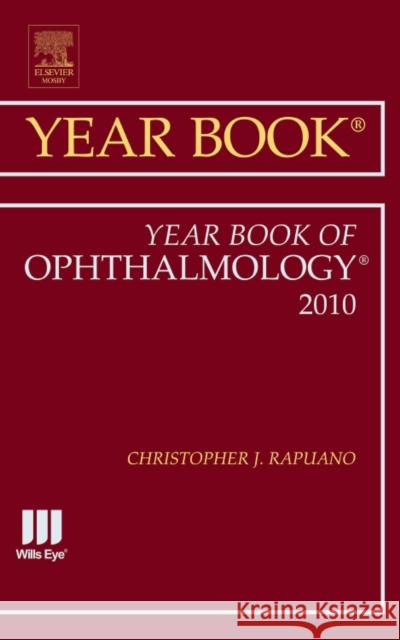 Year Book of Ophthalmology 2010: Volume 2010 Rapuano, Christopher J. 9780323068383