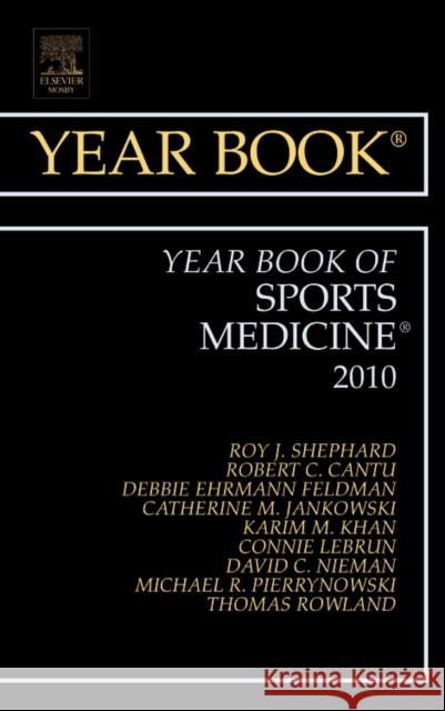 Year Book of Sports Medicine 2010: Volume 2010 Jankowski, Catherine 9780323068468 0