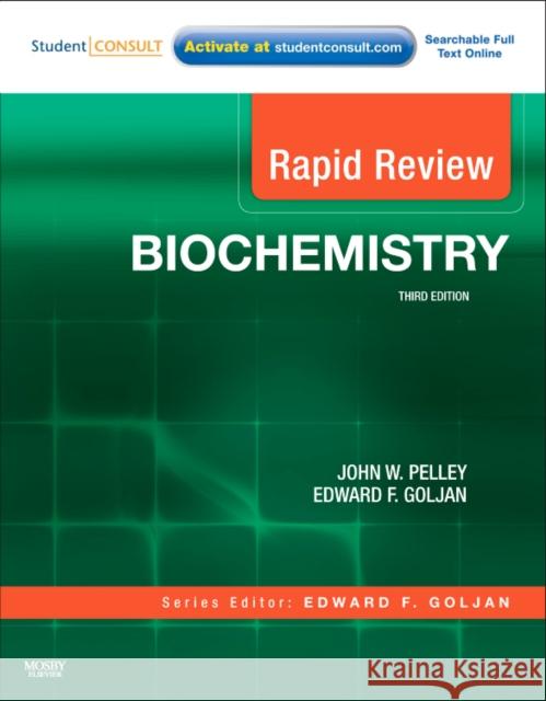 Rapid Review Biochemistry: With Student Consult Online Access Pelley, John W. 9780323068871 MOSBY