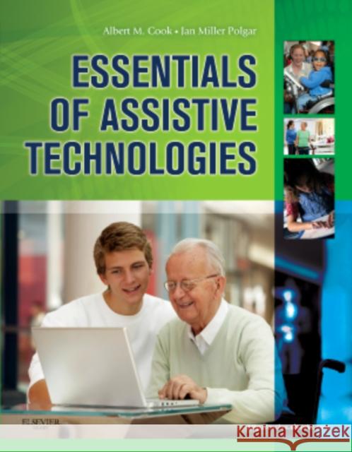 Essentials of Assistive Technologies Albert M Cook 9780323075367