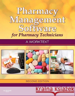 pharmacy management software for pharmacy technicians: a worktext  Daa Enterprises Inc                      Inc Da 9780323075541 Mosby