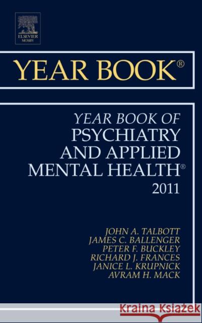 The Year Book of Psychiatry and Applied Mental Health John Talbot 9780323081757 0