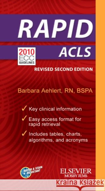 Rapid ACLS Aehlert                                  Barbara J. Aehlert 9780323083201 Mosby