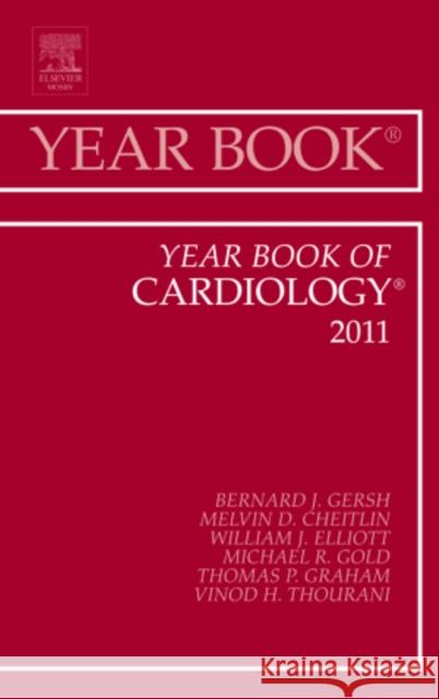 Year Book of Cardiology 2011: Volume 2011 Gersh, Bernard J. 9780323084086 Mosby