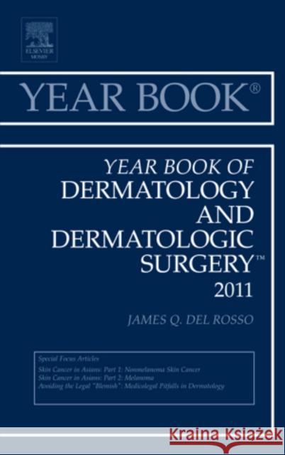 Year Book of Dermatology and Dermatological Surgery 2011: Volume 2011 del Rosso, James Q. 9780323084109