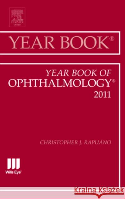 Year Book of Ophthalmology 2011: Volume 2011 Rapuano, Christopher J. 9780323084215