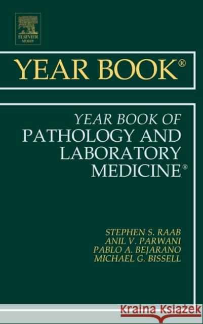 Year Book of Pathology and Laboratory Medicine 2011: Volume 2011 Raab, Stephen S. 9780323084246