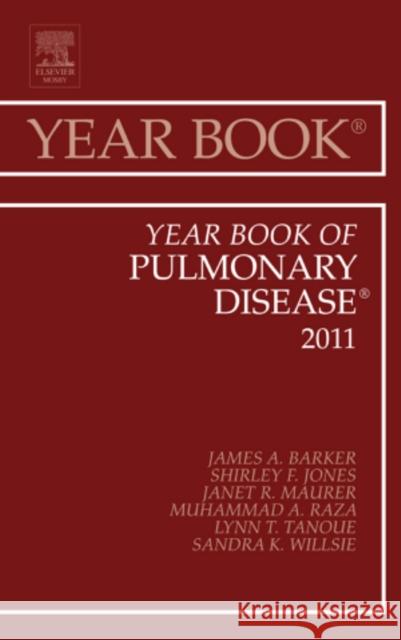 Year Book of Pulmonary Diseases 2011: Volume 2011 Barker, James 9780323084253