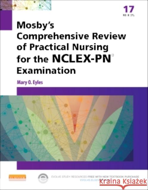 Mosby's Comprehensive Review of Practical Nursing for the Nclex-Pn(r) Exam Eyles, Mary O. 9780323088589 Mosby
