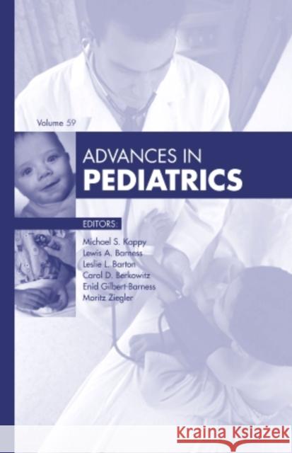 Advances in Pediatrics, 2012: Volume 2012 Kappy, Michael S. 9780323088718 Mosby