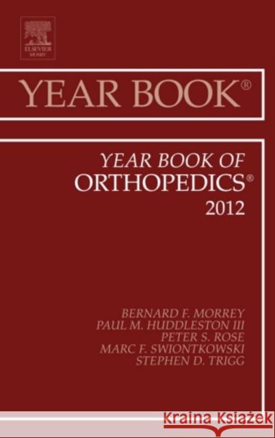 Year Book of Orthopedics 2012: Volume 2012 Morrey, Bernard F. 9780323088879