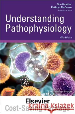 Understanding Pathophysiology - Text and Study Guide Package Sue E. Huether Kathryn L. McCance 9780323090162 