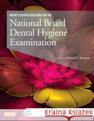 Mosby's Review Questions for the National Board Dental Hygiene Examination Mosby 9780323101721 Mosby