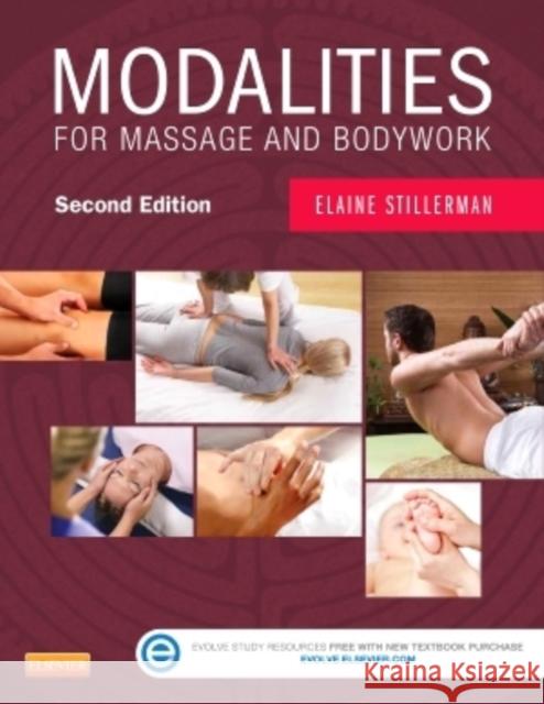Modalities for Massage and Bodywork Elaine Stillerman 9780323239318 Elsevier Science