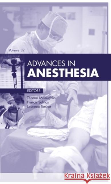 Advances in Anesthesia Thomas M McLoughlin 9780323264594 Elsevier Science
