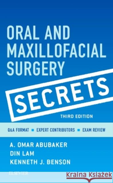 Oral and Maxillofacial Surgery Secrets A.Omar Abubaker Din Lam  9780323294300 Mosby
