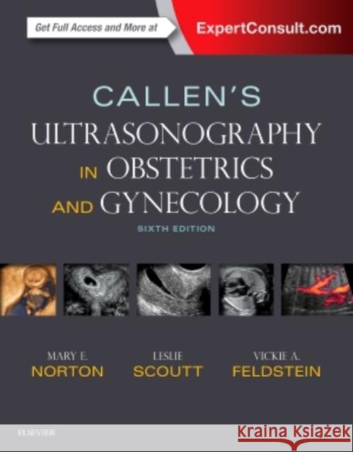 Callen's Ultrasonography in Obstetrics and Gynecology Mary E. Norton 9780323328340
