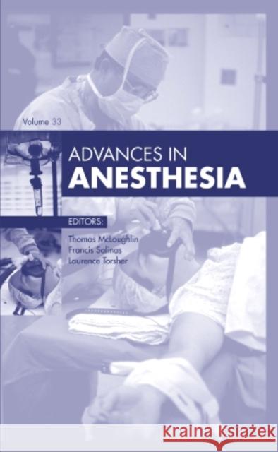 Advances in Anesthesia, 2015 Thomas M. (Associate Chief Medical Officer, Chair, Department<br>of Anesthesiology, Lehigh Valley Health Network, Allent 9780323356053 Elsevier - Health Sciences Division