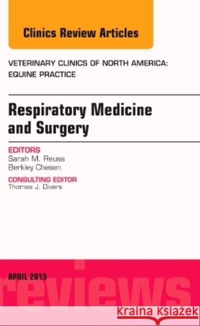 Respiratory Medicine and Surgery, An Issue of Veterinary Clinics of North America: Equine Practice Sarah M. (Clinical Assistant Professor<br>Department of Large Animal Clinical Sciences<br>University of Florida's Colleg 9780323359887 Elsevier - Health Sciences Division