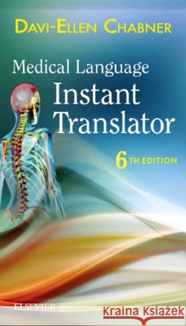 Medical Language Instant Translator Davi-Ellen Chabner 9780323378437 Saunders