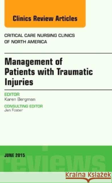 Management of Patients with Traumatic Injuries, an Issue of Karen Bergman 9780323388825 Elsevier Science