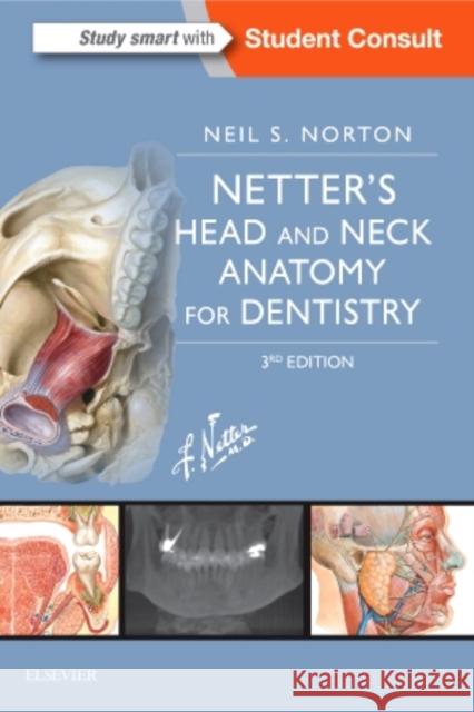 Netter's Head and Neck Anatomy for Dentistry Neil S. Norton 9780323392280 Elsevier