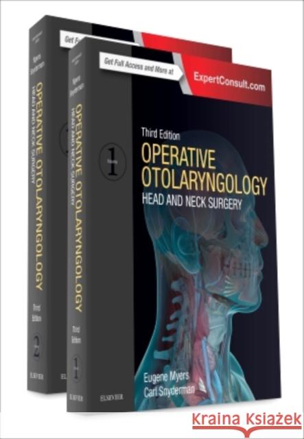 Operative Otolaryngology: Head and Neck Surgery, 2-Volume Set Eugene N. Myers Carl H. Snyderman 9780323401500 Elsevier