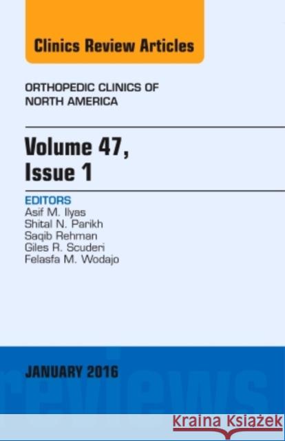 Issue of Orthopedic Clinics Asif Ilyas 9780323414609