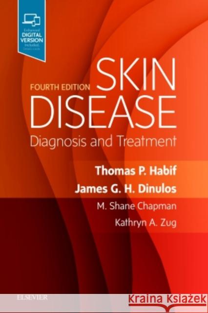 Skin Disease: Diagnosis and Treatment Habif, Thomas P. 9780323442220 