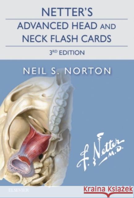 Netter's Advanced Head and Neck Flash Cards Neil S. Norton 9780323442794 Elsevier