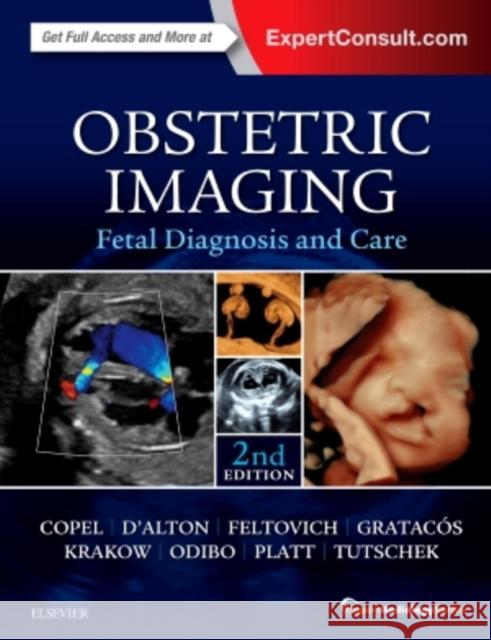 Obstetric Imaging: Fetal Diagnosis and Care Joshua Copel 9780323445481 Elsevier