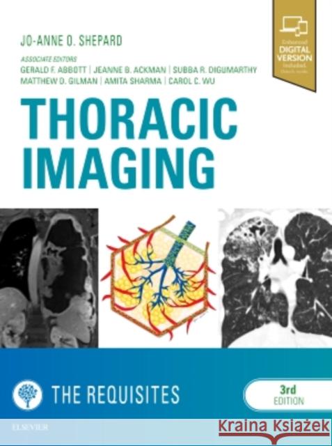 Thoracic Imaging the Requisites Shepard, Jo-Anne O. 9780323448864 Elsevier - Health Sciences Division