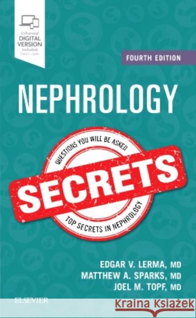 Nephrology Secrets Edgar V. Lerma Matthew A. Sparks Joel Topf 9780323478717 Elsevier
