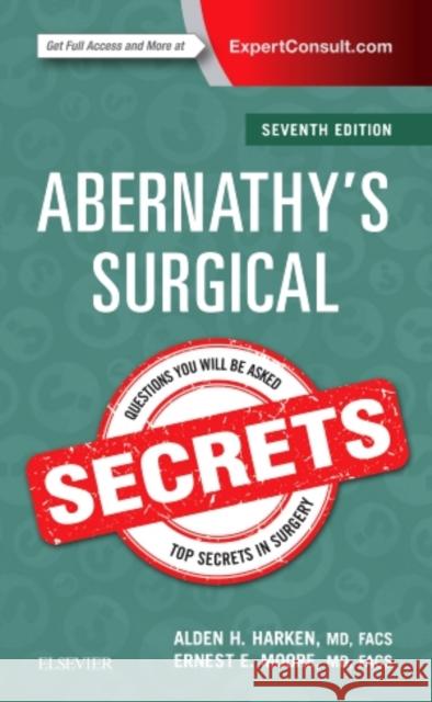 Abernathy's Surgical Secrets Harken, Alden H. 9780323478731 Elsevier